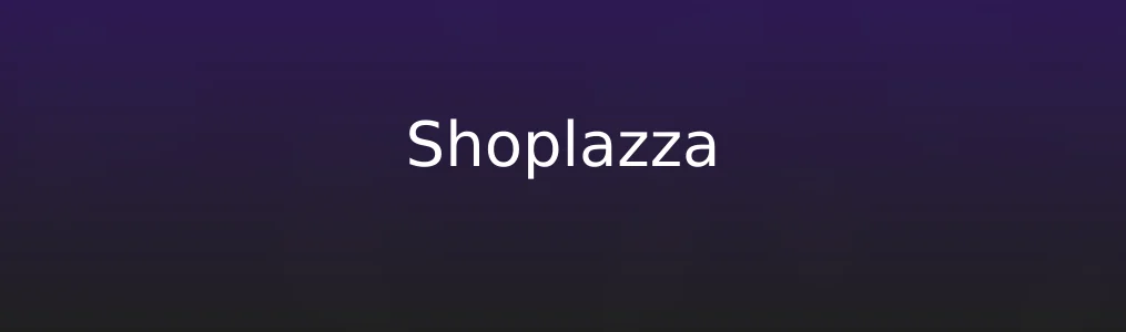 Shoplazza测评:出海电商建站的又一个聪明选择