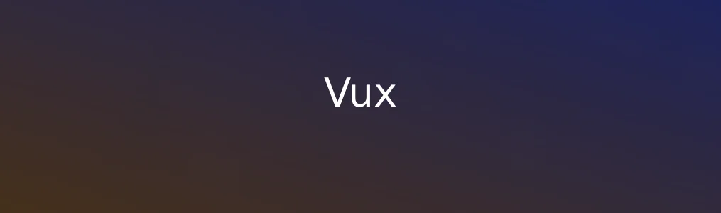 Vux测评:简洁外表下,藏着一只能打效率怪兽?
