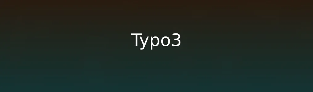 Typo3深度测评:适合初学者但不止于此的数字内容管理引擎
