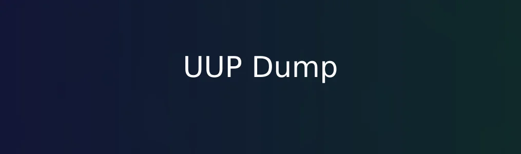 UUP Dump测评:解锁Windows更新文件的隐形宝藏库
