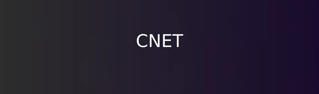 CNET测评:老牌数码测评站如何赢得现代用户的关注?