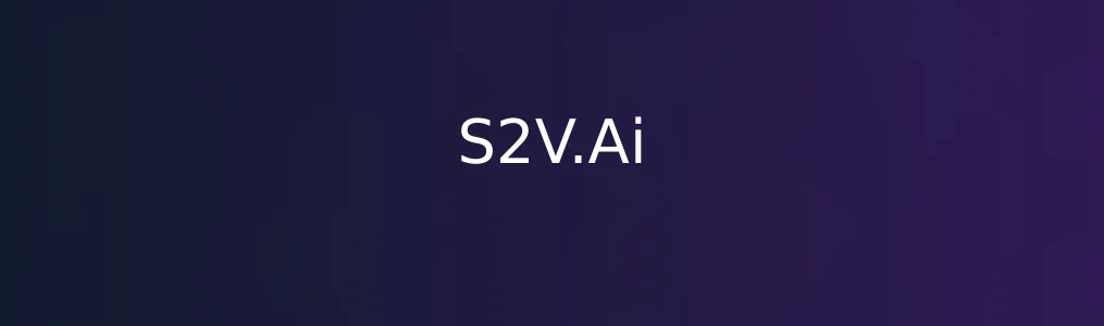 此次测评对象S2V.Ai