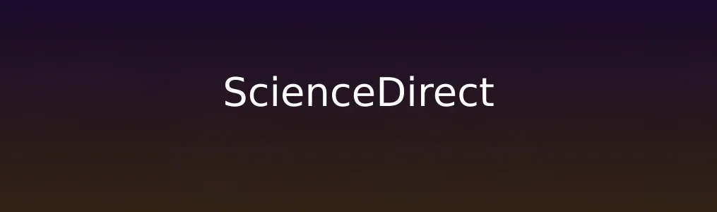 ScienceDirect测评:学术资源海洋中的高效导航仪