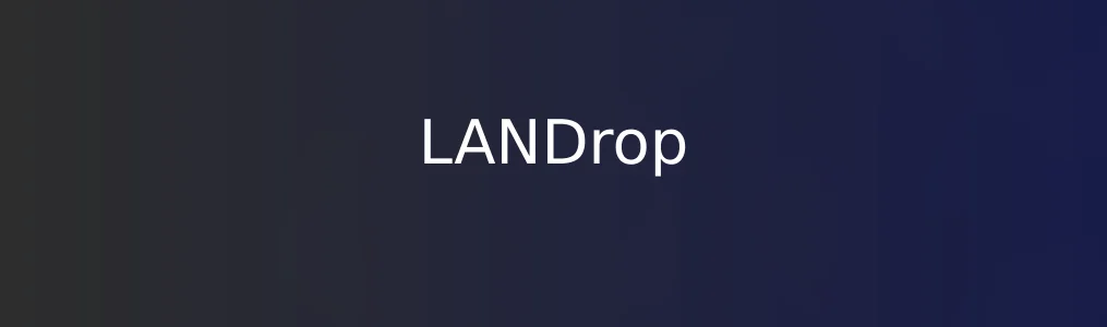 此次测评对象LANDrop
