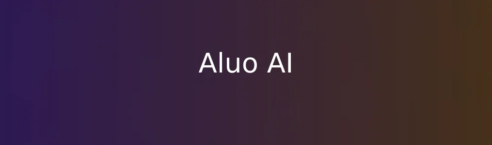 此次测评对象Aluo AI