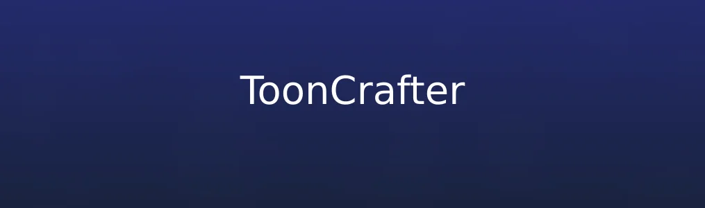 此次测评对象ToonCrafter