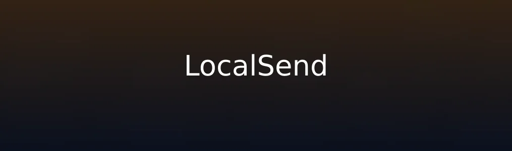 此次测评对象LocalSend