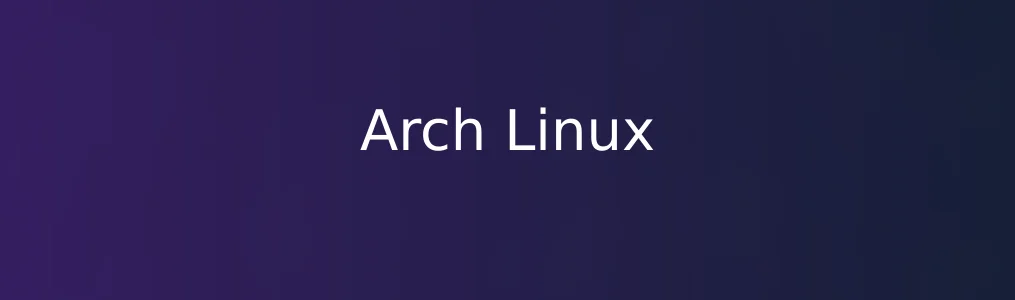 此次测评对象Arch Linux