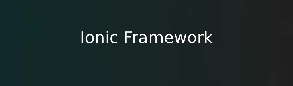 此次测评对象Ionic Framework