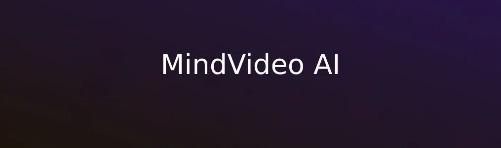 此次测评对象MindVideo AI