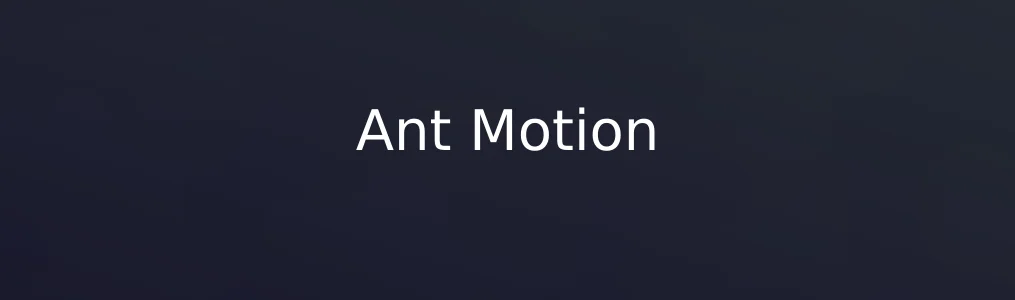 Ant Motion特色图片
