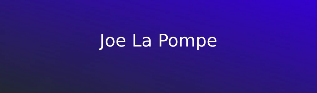 Joe La Pompe特色图片