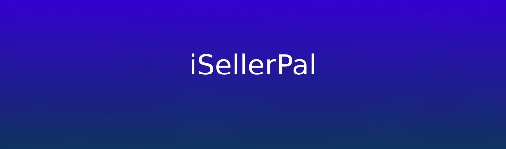 《iSellerPal》使用教程:快速上手亚马逊运营优化