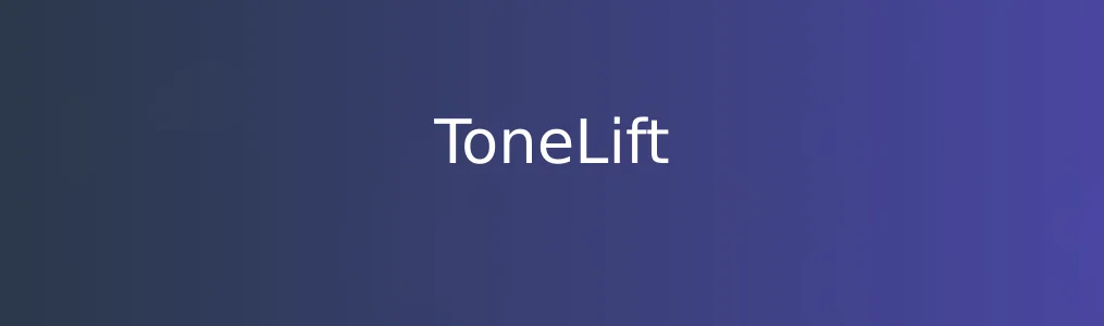 《ToneLift》使用教程:快速生成高质量文案的5个步骤